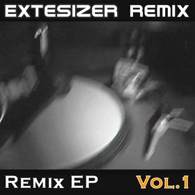 Extesizer Remix EP Vol. 1